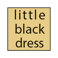 LITTLE BLACK DRESS